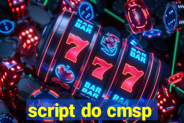 script do cmsp